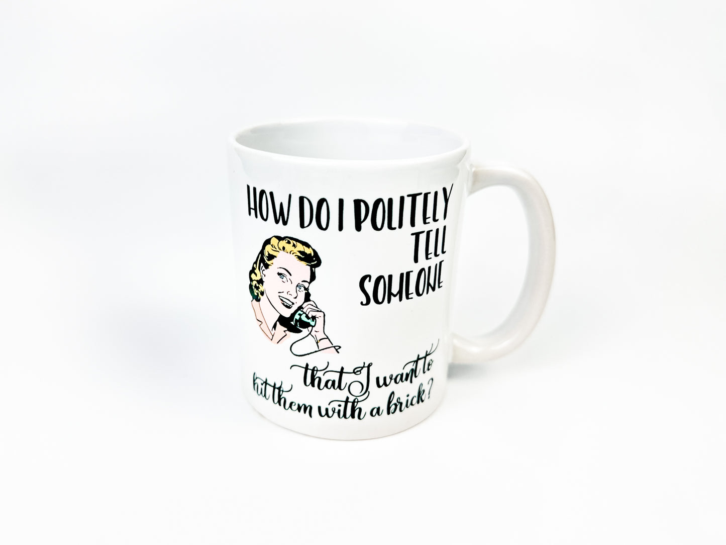 WITTY WOMEN COFFEE MUGS