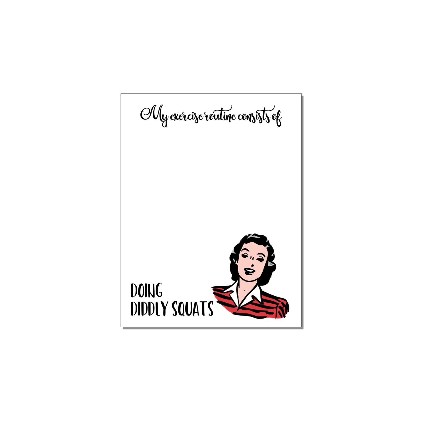 The Mad Padder Witty Women Diddly Squats Notepad